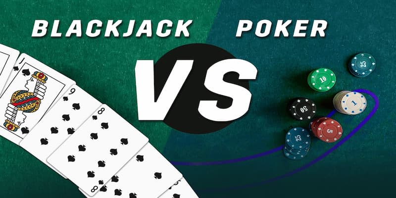 Poker blackjack Poker blackjack về ưu thế nổi bật khi chơi